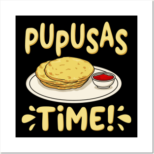 Pupusas Time Posters and Art